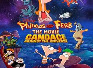 Phineas and Ferb the Movie: Candace Against the Universe 2020 مترجم